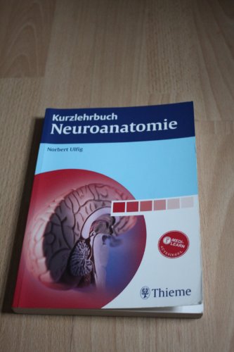 Kurzlehrbuch Neuroanatomie