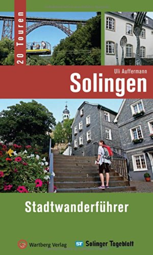 Solingen - Stadtwanderführer: 20 Touren