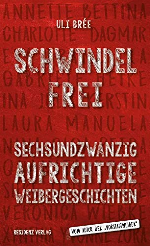 Schwindelfrei: Frauen sind gar nicht so, sie sind ganz anders ...