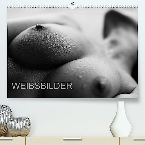 Weibsbilder (hochwertiger Premium Wandkalender 2024 DIN A2 quer), Kunstdruck in Hochglanz
