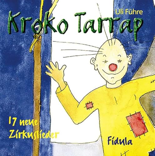 Kroko Tarrap: CD mit Gesang von Fidula-Verlag Holzmeister GmbH