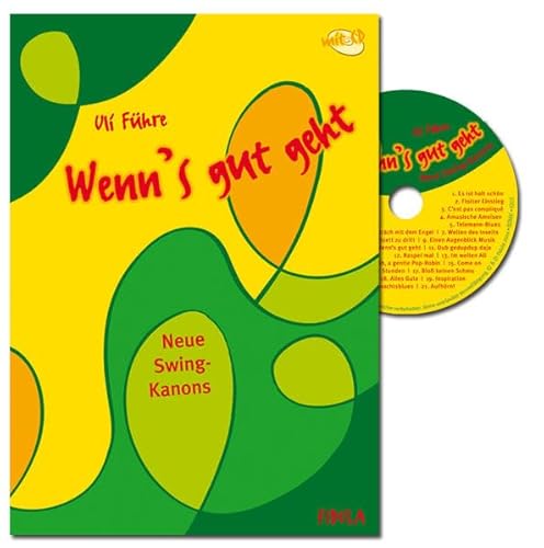 Wenn's gut geht: Neue Swing-Kanons (Buch incl. CD) von Fidula - Verlag