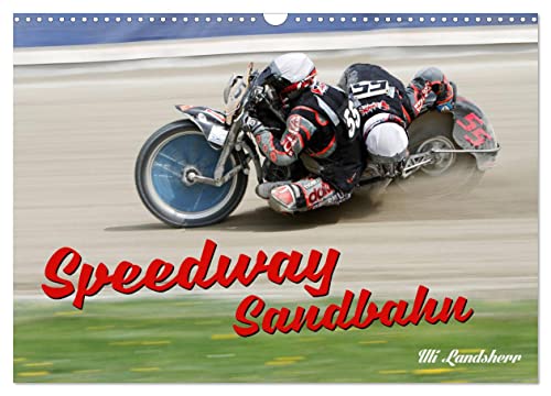 Speedway Sandbahn (Wandkalender 2024 DIN A3 quer), CALVENDO Monatskalender von CALVENDO