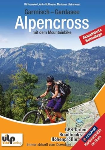 Garmisch - Gardasee: Alpencross mit dem Mountainbike: GPS-Tracks, Roadbooks, Höhenprofile zum Download