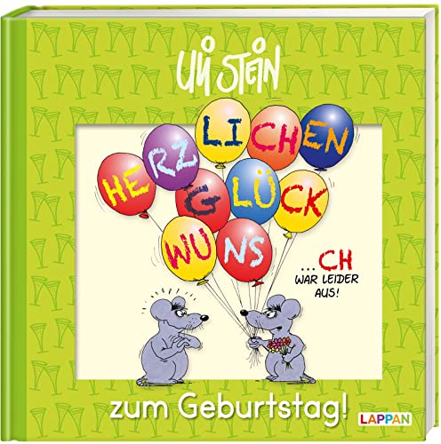Herzlichen Glückwunsch zum Geburtstag!: Lustiges Geschenkbuch zum Geburtstag – mit witzigen Cartoons,Texten und Widmungsseite (Uli Stein Für dich!) von Lappan Verlag