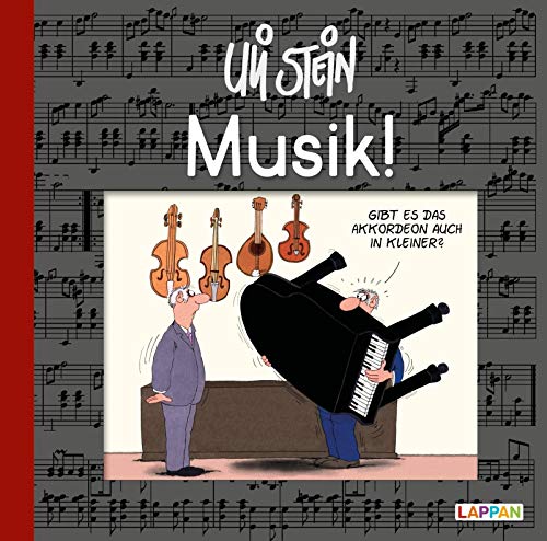 Musik!: Lustiges Geschenkbuch für Klavierlehrer, Chorsänger und alle Musikliebhaber – mit witzigen Cartoons,Texten und Widmungsseite (Uli Stein Für dich!)