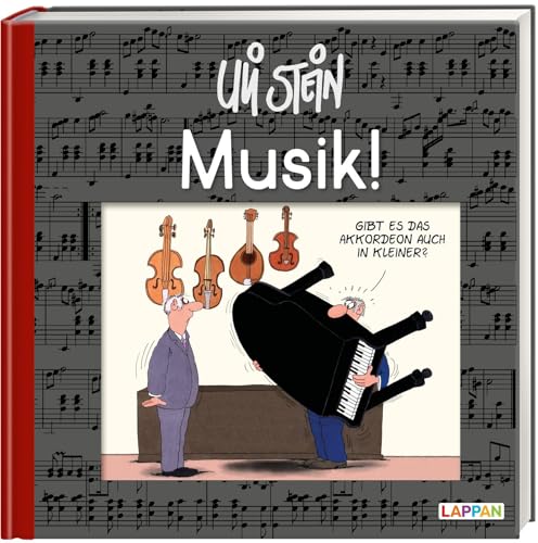 Musik!: Lustiges Geschenkbuch für Klavierlehrer, Chorsänger und alle Musikliebhaber – mit witzigen Cartoons,Texten und Widmungsseite (Uli Stein Für dich!)