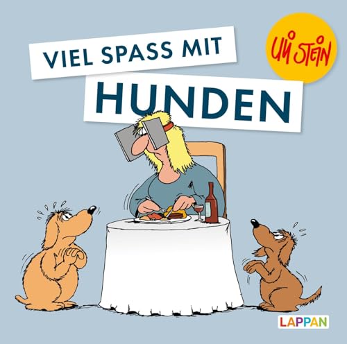 Uli Stein für Tierfreunde: Viel Spaß mit Hunden: Lustiges Geschenkbuch mit satirischen Cartoons für Hundebesitzer und Tierliebhaber Uli Stein für Tierfreunde: Viel Spaß mit Hunden: Lustiges Geschenkbuch mit satirischen Cartoons für Hundebesitzer und Tierliebhaber