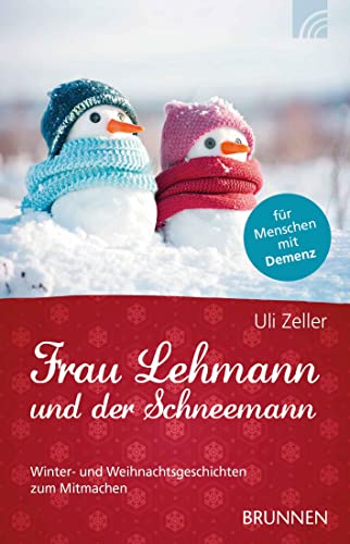 Frau Lehmann und der Schneemann: Winter- und Weihnachtsgeschichten zum Mitmachen von Brunnen-Verlag GmbH