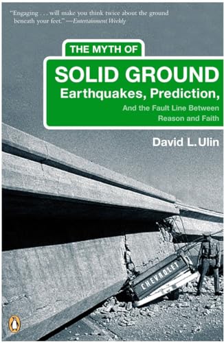 The Myth of Solid Ground: Earthquakes, Prediction, and the Fault Line Between Reason and Faith