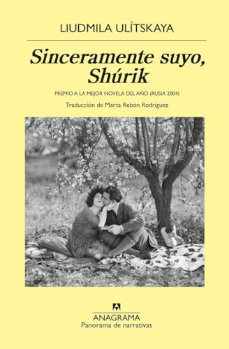 Sinceramente suyo, Shúrik (Panorama de narrativas) von Editorial Anagrama