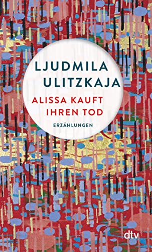 Alissa kauft ihren Tod: Erzählungen