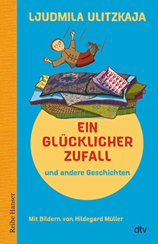 Ein glücklicher Zufall und andere Geschichten von dtv Verlagsgesellschaft