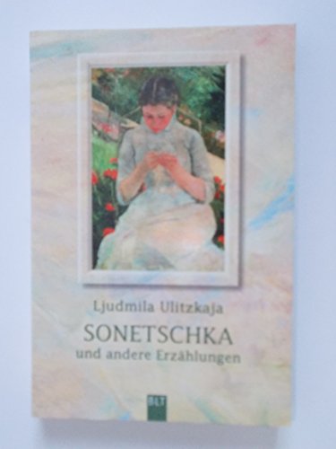 Sonetschka und andere Erzählungen (BLT. Bastei Lübbe Taschenbücher)