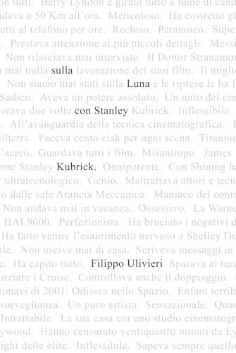 Sulla Luna con Stanley Kubrick: Miti, leggende e verità sul mostro sacro del cinema von Independently published