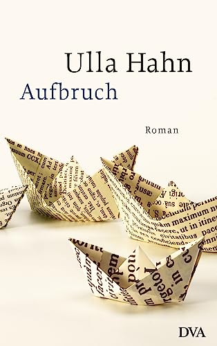 Aufbruch: Roman (Die Geschichte der Hilla Palm, Band 2) von DVA Dt.Verlags-Anstalt