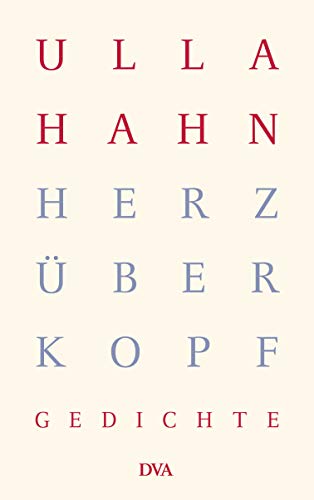 Herz über Kopf: Gedichte (Lyrik, Band 1)