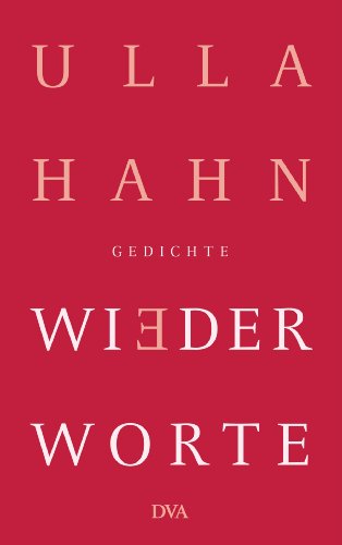 Wiederworte: Gedichte (Lyrik, Band 6) von DVA Dt.Verlags-Anstalt