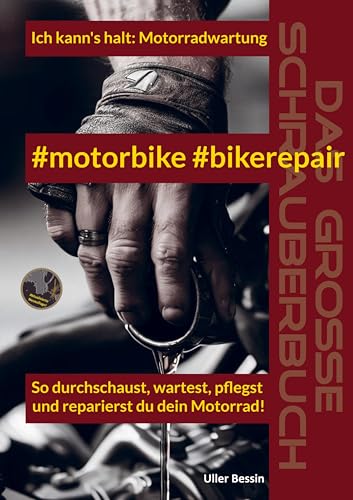 #motorbike #bikerepair: So durchschaust, wartest, pflegst und reparierst du dein Motorrad.