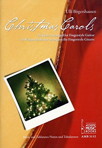 Christmas Carols.: 20 Weihnachstlieder arrangiert für Fingerstyle Gitarre. 20 Tunes Arranged for Fingerstyle Guitar