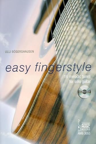 easy fingerstyle: 16 melodic tunes for solo guitar - Noten und Tabulaturen