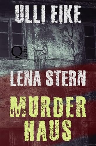 Lena Stern / Lena Stern: Das Mörderhaus: Thriller