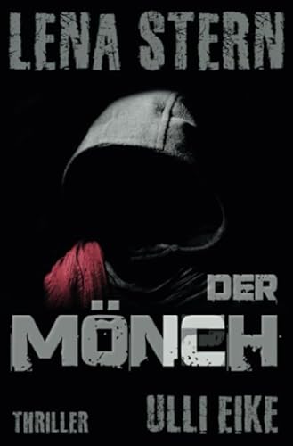 Lena Stern: Der Mönch: Thriller