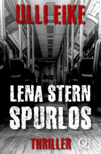 Lena Stern: Spurlos: Thriller von epubli