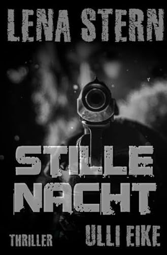 Lena Stern / Lena Stern: Stille Nacht: Thriller