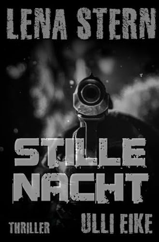 Lena Stern / Lena Stern: Stille Nacht: Thriller