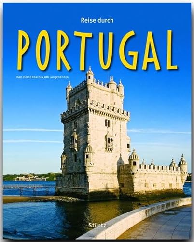 Reise durch Portugal - Ein Bildband mit über 210 Bildern auf 140 Seiten - STÜRTZ Verlag