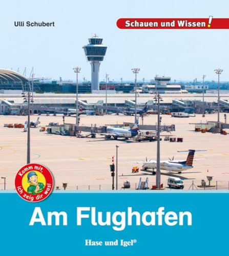 Am Flughafen: Schauen und Wissen!