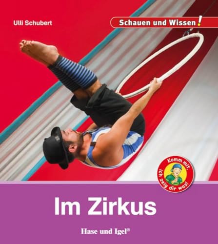 Im Zirkus: Schauen und Wissen! von Hase und Igel Verlag GmbH