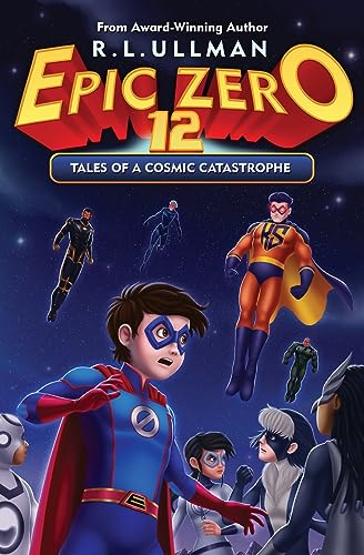 Epic Zero 12: Tales of a Cosmic Catastrophe von But That's Another Story... Press