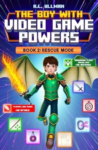 The Boy with Video Game Powers: Book 2: Rescue Mode von But That's Another Story ... Press