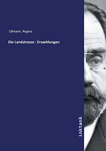 Die Landstrasse : Erzaehlungen von Inktank