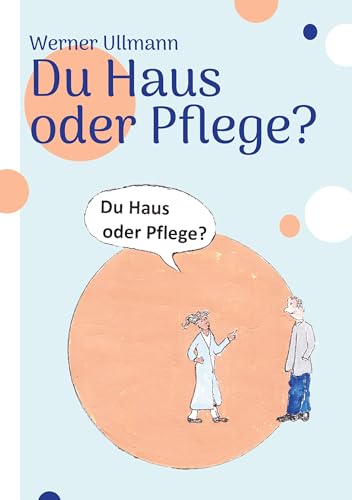 Du Haus oder Pflege von BoD – Books on Demand