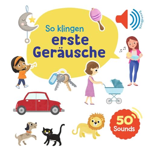 Mein großes Soundbuch - So klingen erste Geräusche: Ein Soundbuch mit 50 verschiedenen Geräuschen für Kinder ab 2 Jahren von ULLMANN