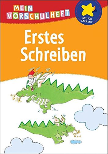 Mein Vorschulheft: Erstes Schreiben