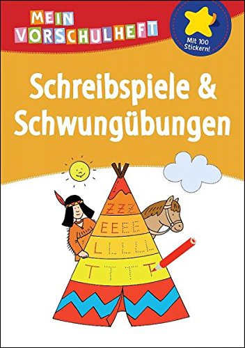 Mein Vorschulheft: Schreibspiele & Schwungübungen