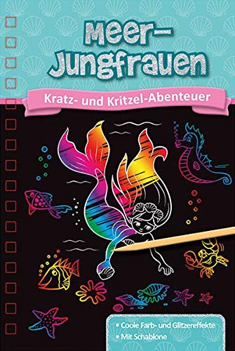Kratzbuch - Meerjungfrauen: Kratz- und Kritzel- Abenteuer