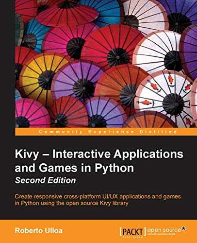 Kivy - Interactive Applications and Games in Python Second Edition von Packt Publishing