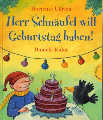 Herr Schnäufel will Geburtstag haben!