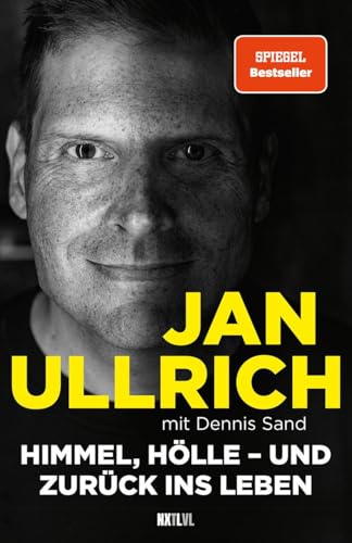 Himmel, Hölle – und zurück ins Leben: Triumph und Tragödie des Ausnahmesportlers Jan Ullrich. Das Buch zur Prime Video Doku-Serie von Next Level Verlag