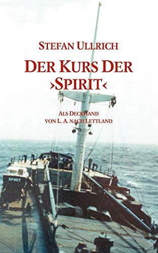 Der Kurs der "Spirit" von Books on Demand GmbH
