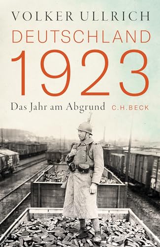 Deutschland 1923: Das Jahr am Abgrund von Beck C. H.
