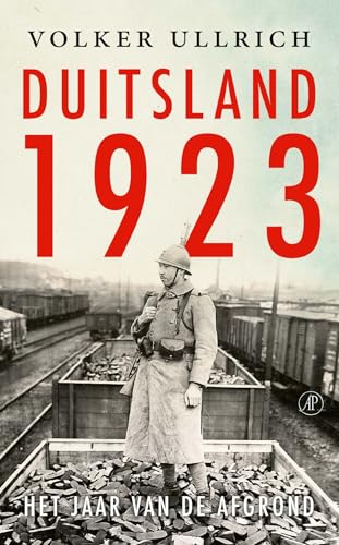 Duitsland 1923: het jaar van de afgrond von De Arbeiderspers