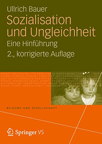 Sozialisation und Ungleichheit: Eine Hinführung (Bildung und Gesellschaft)