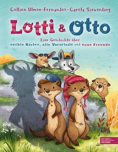 Lotti und Otto (Band 2): Eine Geschichte über "echte Kerle", alte Vorurteile und neue Freunde Lotti und Otto (Band 2): Eine Geschichte über "echte Kerle", alte Vorurteile und neue Freunde