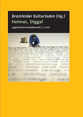 Heimat, Digga!: Jugendschreibwettbewerb des Bramfelder Kulturladens von tredition